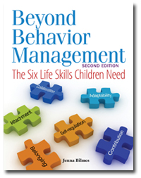 Beyond Behavior Management:  The Six Life Skills Children Need (30 Clock Hours)