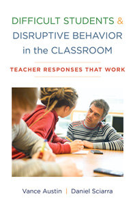 Difficult Students and Disruptive Behavior in the Classroom:  Teacher Responses That Work (30 Clock Hours)